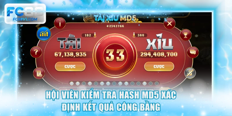 Hội viên kiểm tra hash MD5 xác định kết quả công bằng