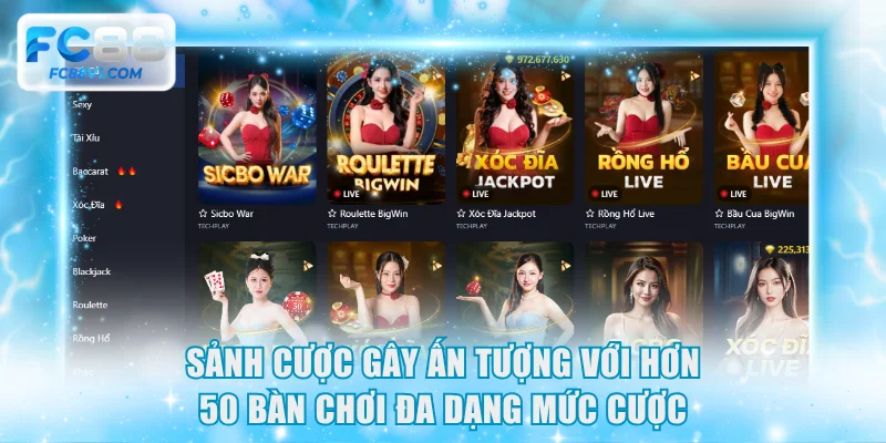 Sảnh cược gây ấn tượng với hơn 50 bàn chơi đa dạng mức cược