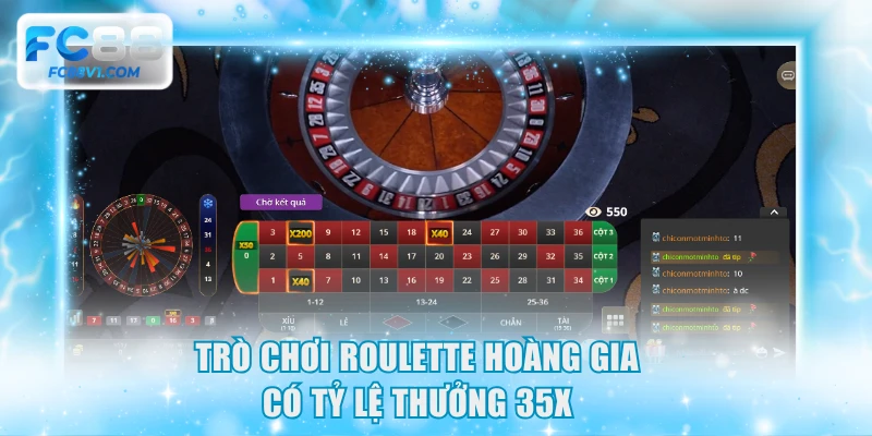 Trò chơi Roulette hoàng gia có tỷ lệ thưởng 35X